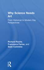 Why Science Needs Art: From Historical to Modern Day Perspectives