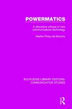 Powermatics: A Discursive Critique of New Communications Technology