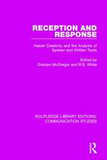 Reception and Response: Hearer Creativity and the Analysis of Spoken and Written Texts