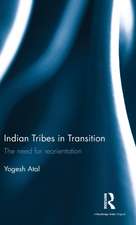 Indian Tribes in Transition: The need for reorientation