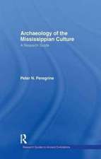 Archaeology of the Mississippian Culture