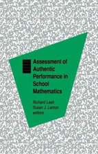 Assessment of Authentic Performance in School Mathematics