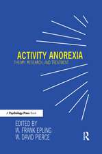 Activity Anorexia: Theory, Research, and Treatment