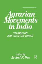 Agrarian Movements in India: Studies on 20th Century Bihar