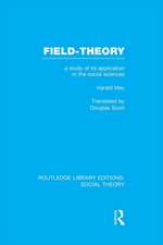 Field-theory: A Study of its Application in the Social Sciences