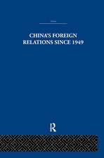 China's Foreign Relations since 1949