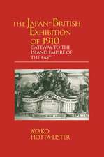 The Japan-British Exhibition of 1910: Gateway to the Island Empire of the East