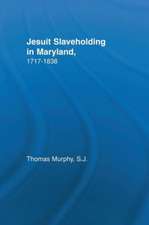 Jesuit Slaveholding in Maryland, 1717-1838