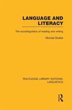 Language and Literacy (RLE Linguistics C: Applied Linguistics): The Sociolinguistics of Reading and Writing