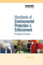 Handbook of Environmental Protection and Enforcement: Principles and Practice