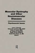 Muscular Dystrophy and Other Neuromuscular Diseases: Psychosocial Issues