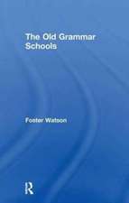 The Old Grammar Schools