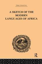 A Sketch of the Modern Languages of Africa: Volume I