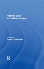 Virginia Satir: Foundational Ideas