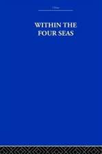 Within the Four Seas: The Dialogue of East and West