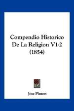 Compendio Historico De La Religion V1-2 (1854)