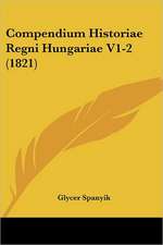 Compendium Historiae Regni Hungariae V1-2 (1821)