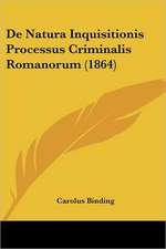 De Natura Inquisitionis Processus Criminalis Romanorum (1864)