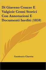 Di Giaveno Coazze E Valgioie Cenni Storici Con Annotazioni E Documenti Inediti (1859)