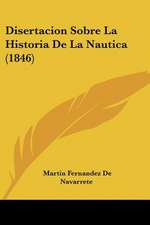 Disertacion Sobre La Historia De La Nautica (1846)