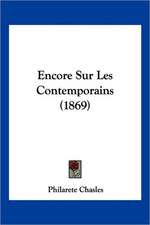 Encore Sur Les Contemporains (1869)