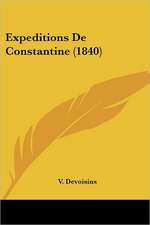 Expeditions De Constantine (1840)