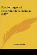 Fortaellinger Af Faedrelandets Historie (1872)