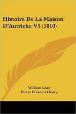 Histoire De La Maison D'Autriche V5 (1810)