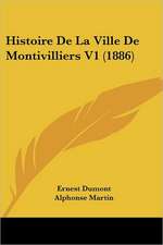 Histoire De La Ville De Montivilliers V1 (1886)