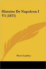 Histoire De Napoleon I V5 (1875)