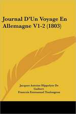 Journal D'Un Voyage En Allemagne V1-2 (1803)