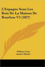 L'Espagne Sous Les Rois De La Maison De Bourbon V3 (1827)