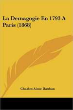 La Demagogie En 1793 A Paris (1868)