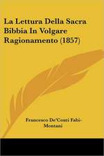 La Lettura Della Sacra Bibbia In Volgare Ragionamento (1857)