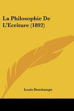 La Philosophie De L'Ecriture (1892)