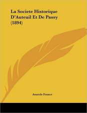 La Societe Historique D'Auteuil Et De Passy (1894)