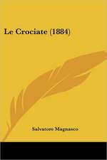 Le Crociate (1884)