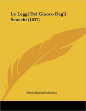 Le Leggi Del Giuoco Degli Scacchi (1837)