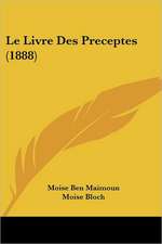 Le Livre Des Preceptes (1888)