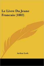 Le Livre Du Jeune Francais (1883)