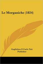 Le Morganiche (1824)