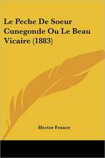 Le Peche De Soeur Cunegonde Ou Le Beau Vicaire (1883)