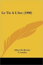 Le Tir A L'Arc (1900)