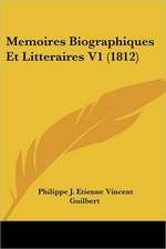 Memoires Biographiques Et Litteraires V1 (1812)