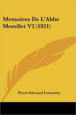 Memoires de L'Abbe Morellet V2 (1821)