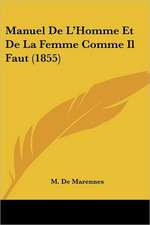 Manuel De L'Homme Et De La Femme Comme Il Faut (1855)