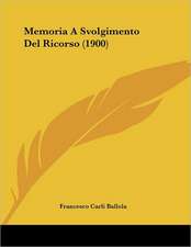 Memoria A Svolgimento Del Ricorso (1900)