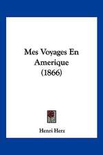 Mes Voyages En Amerique (1866)