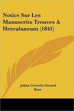 Notice Sur Les Manuscrits Trouves A Herculaneum (1841)