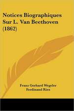 Notices Biographiques Sur L. Van Beethoven (1862)